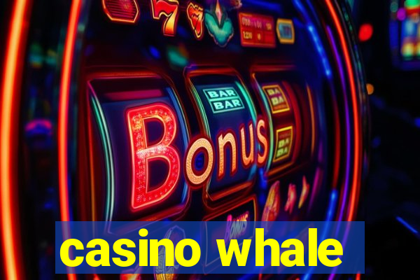 casino whale